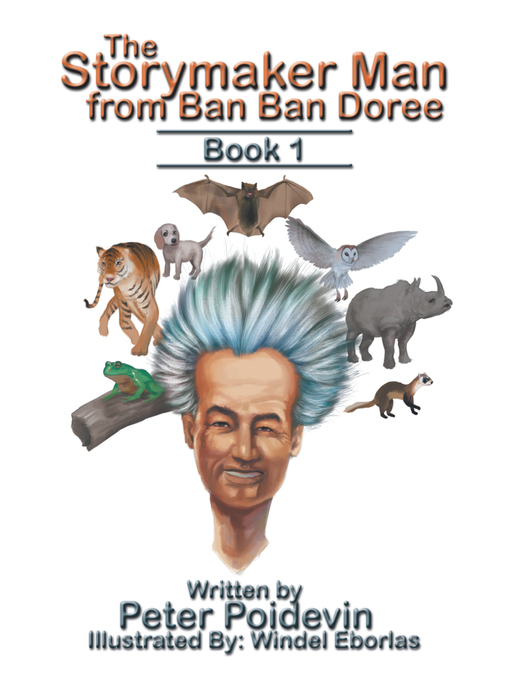 Title details for The Storymaker Man from Ban Ban Doree by Peter Poidevin - Wait list